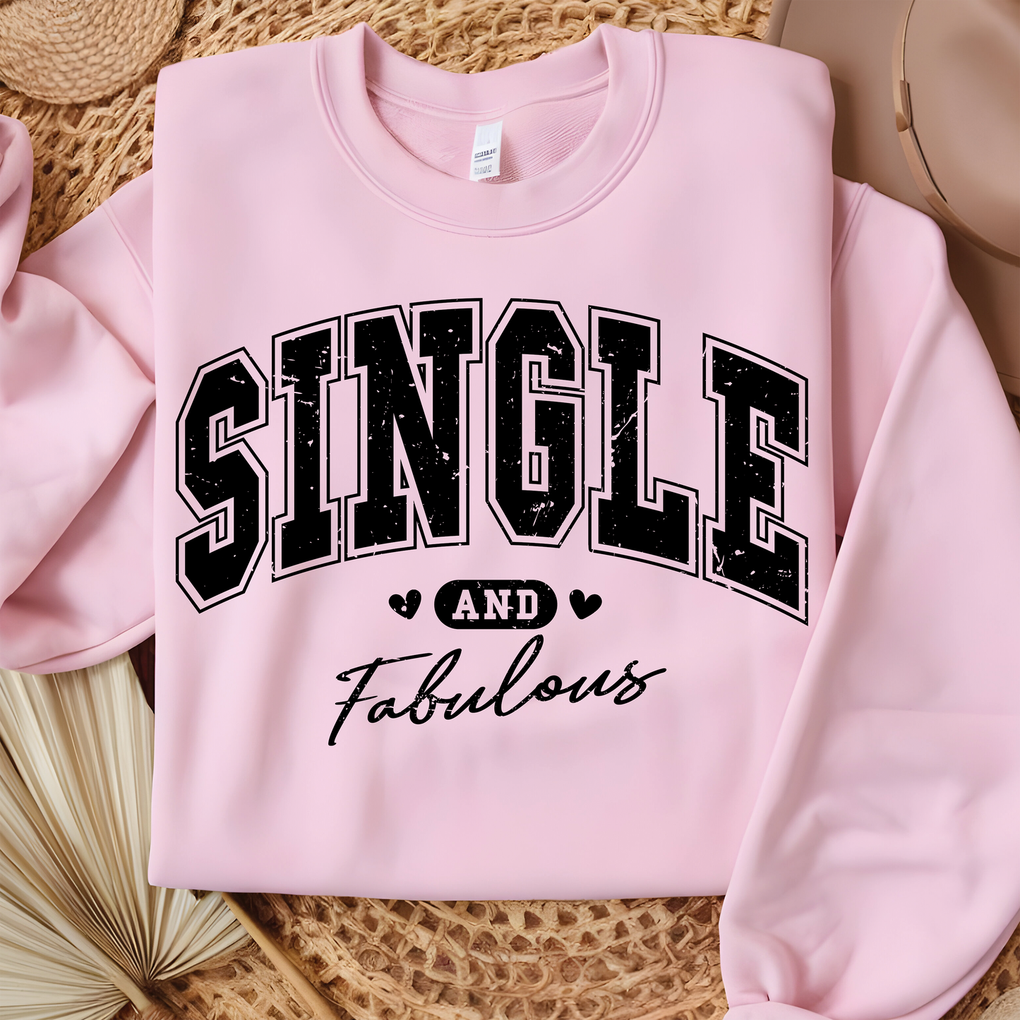 Single and Fabulous Pink Sweatshirt