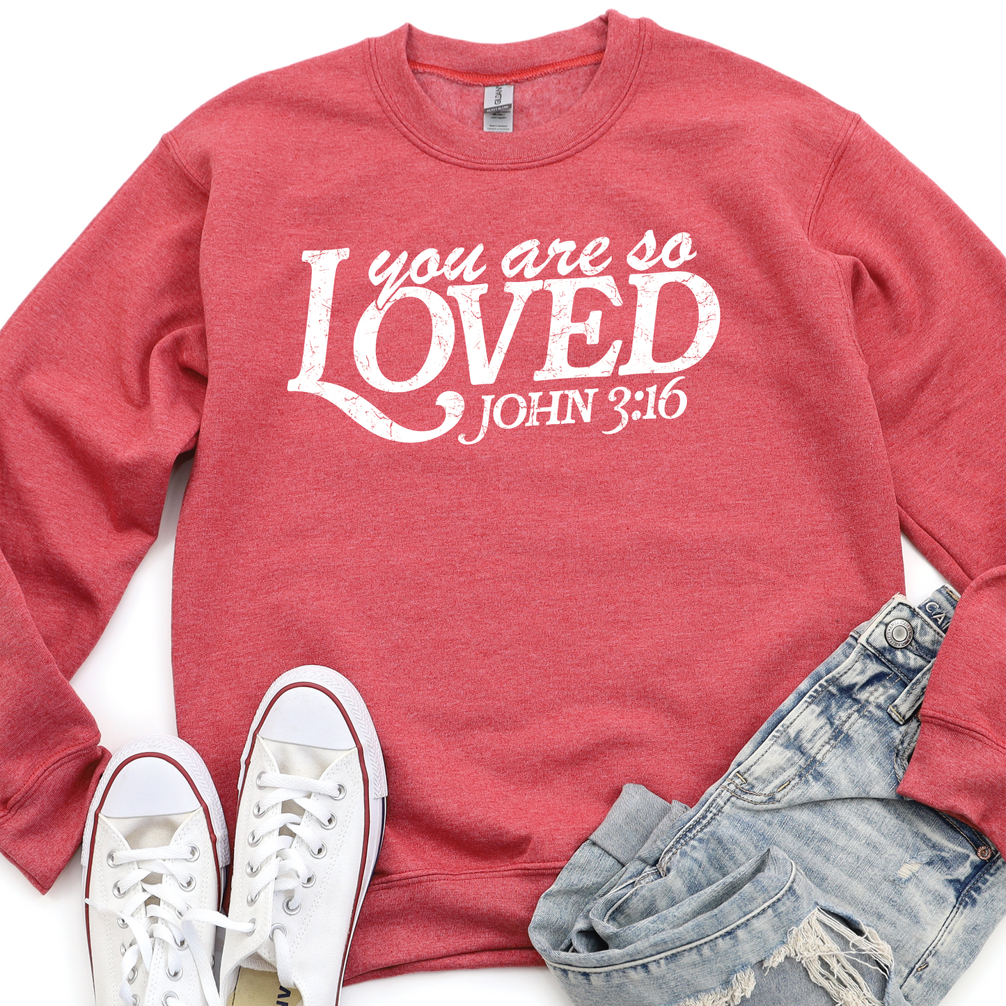 You are so Loved Sweatshirt