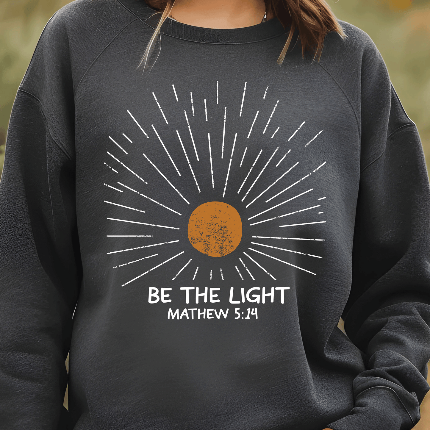 Be the Light Sweatshirt