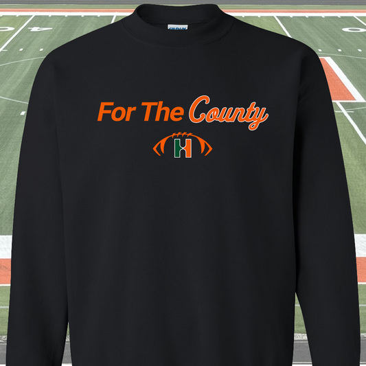 For The County Sweatshirt