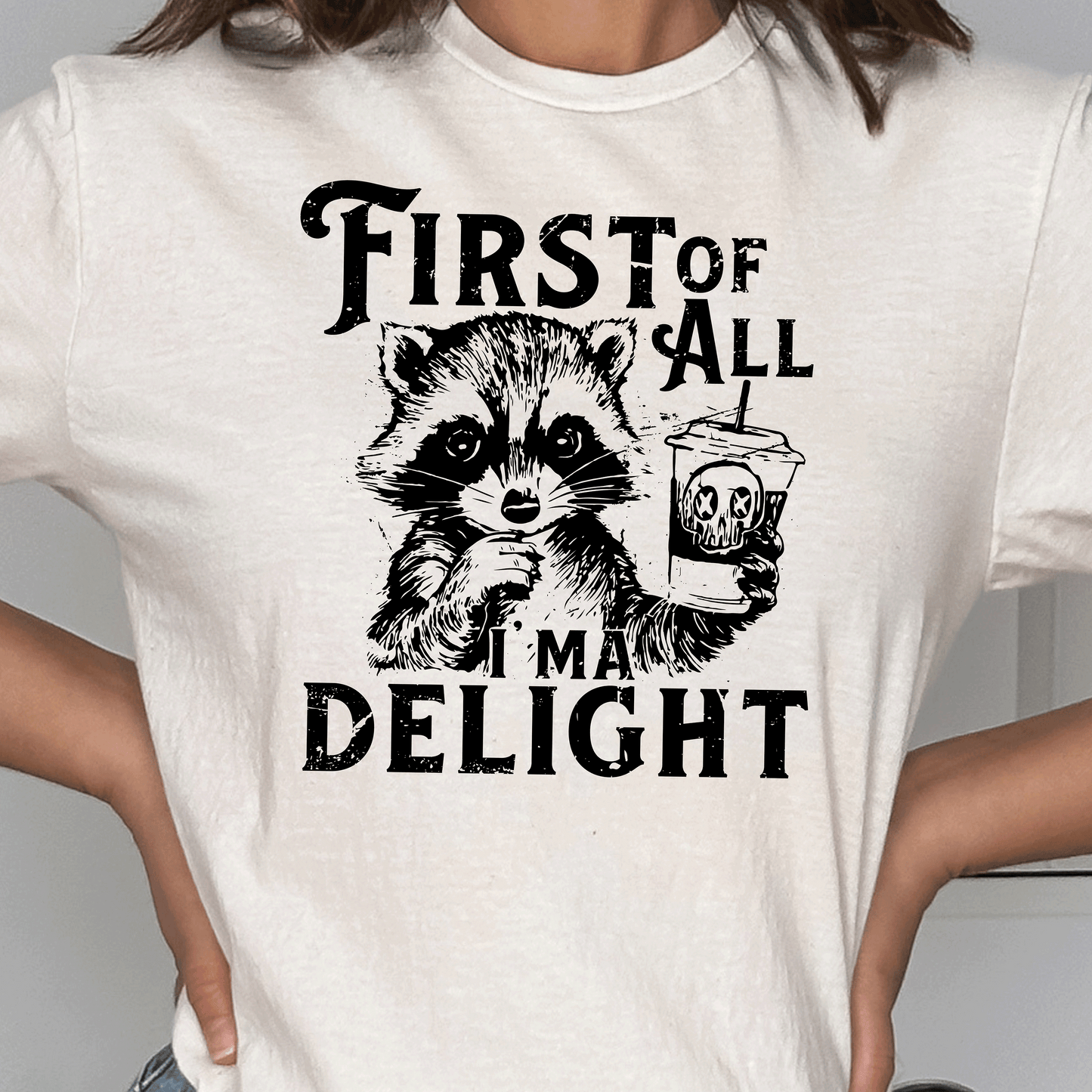 First of All I'm a Delight Short Sleeve Tee