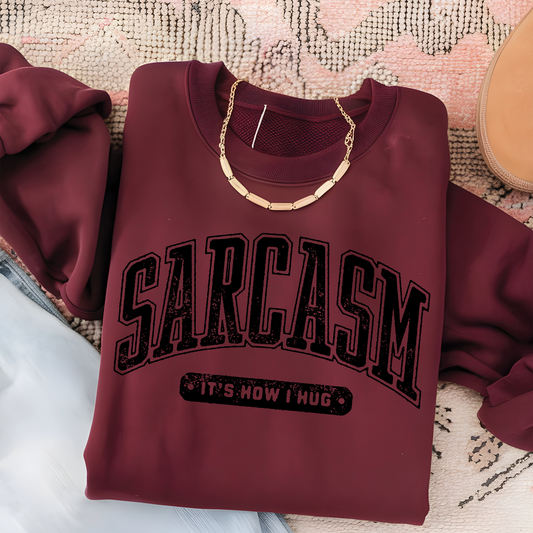 Sarcasm Sweatshirt