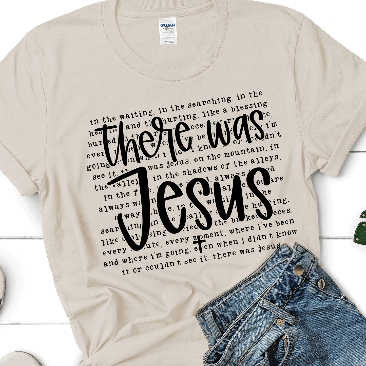 There was Jesus Tee